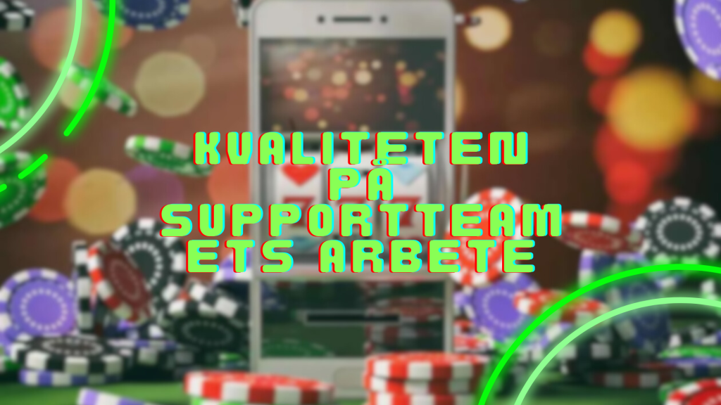 Kvaliteten på supportteamets arbete