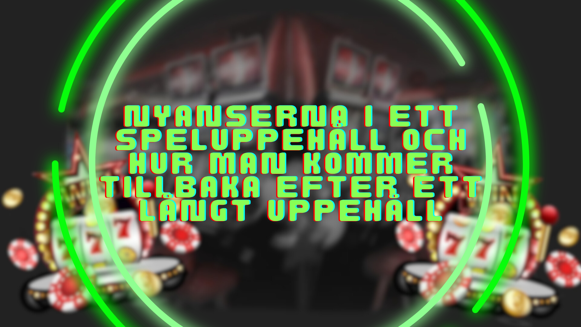 Nyanserna i ett speluppehåll och hur man kommer tillbaka efter ett långt uppehåll