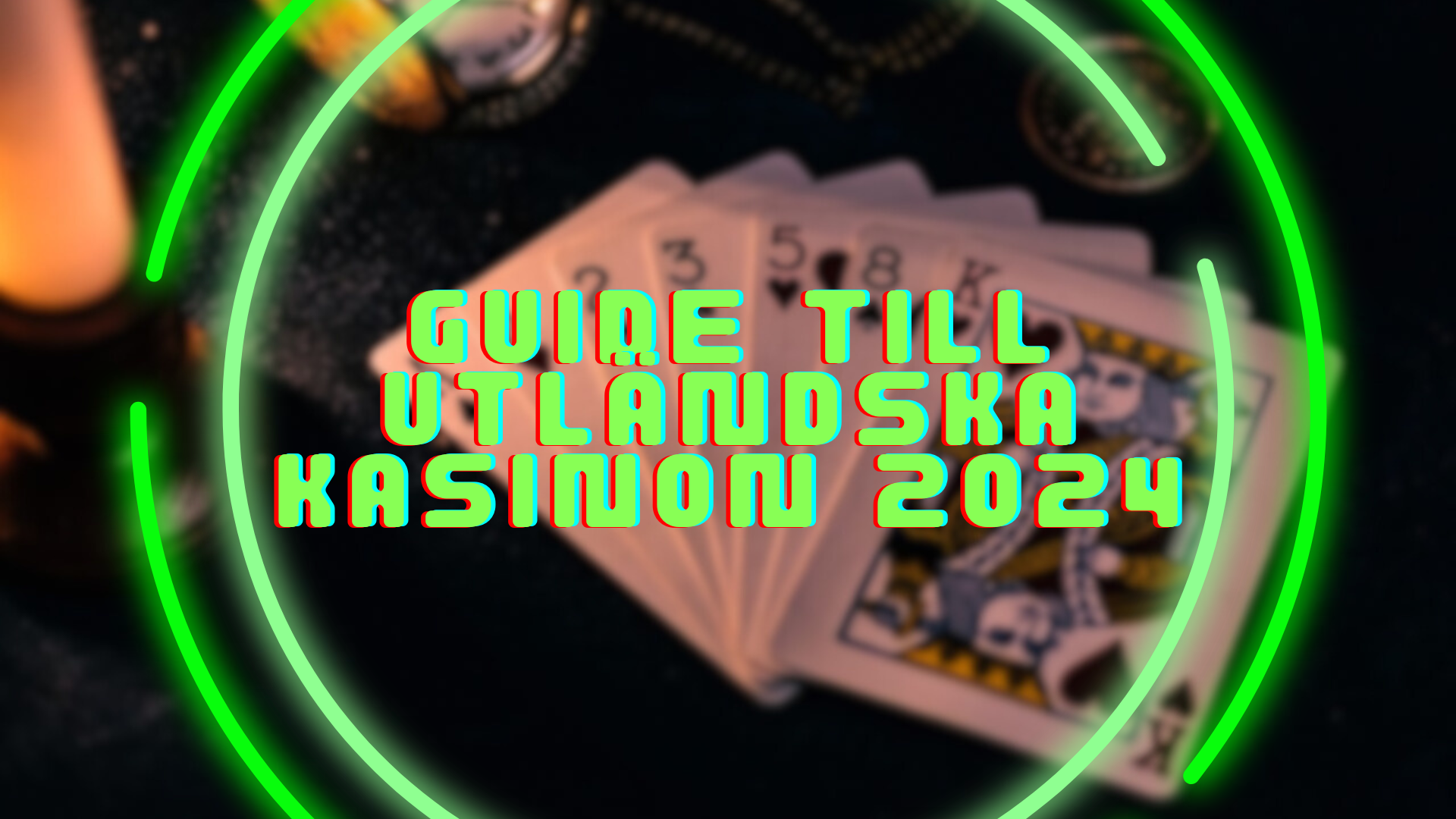Guide till utländska kasinon 2024